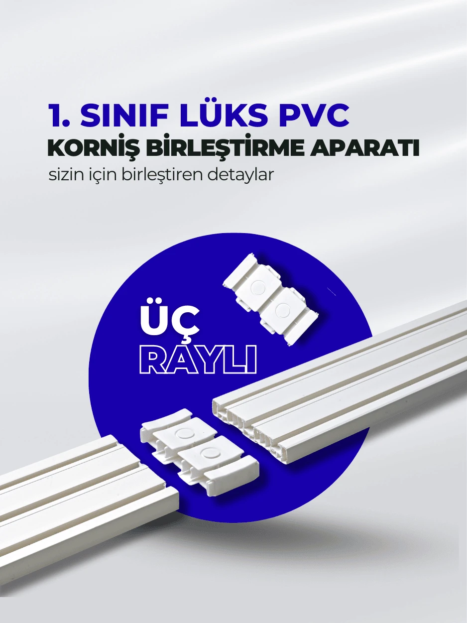 3 Raylı 1.Sınıf Lüks PVC Korniş Birleştirme Aparatı